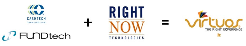 Cashtech, Fundtech, RightNow Technologies, Virtuos Solutions